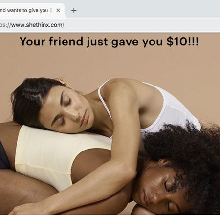 Thinx Friend Gave You $10